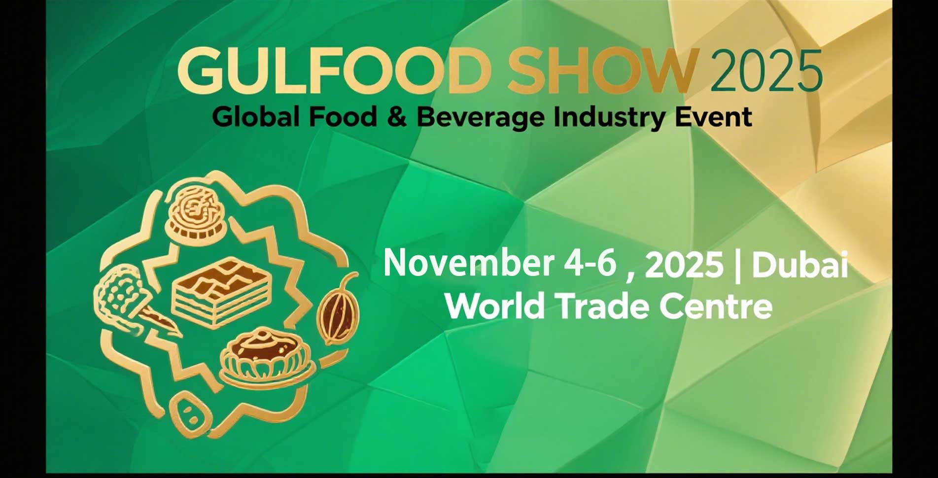 2025 GULFOOD SHOW INVITATION